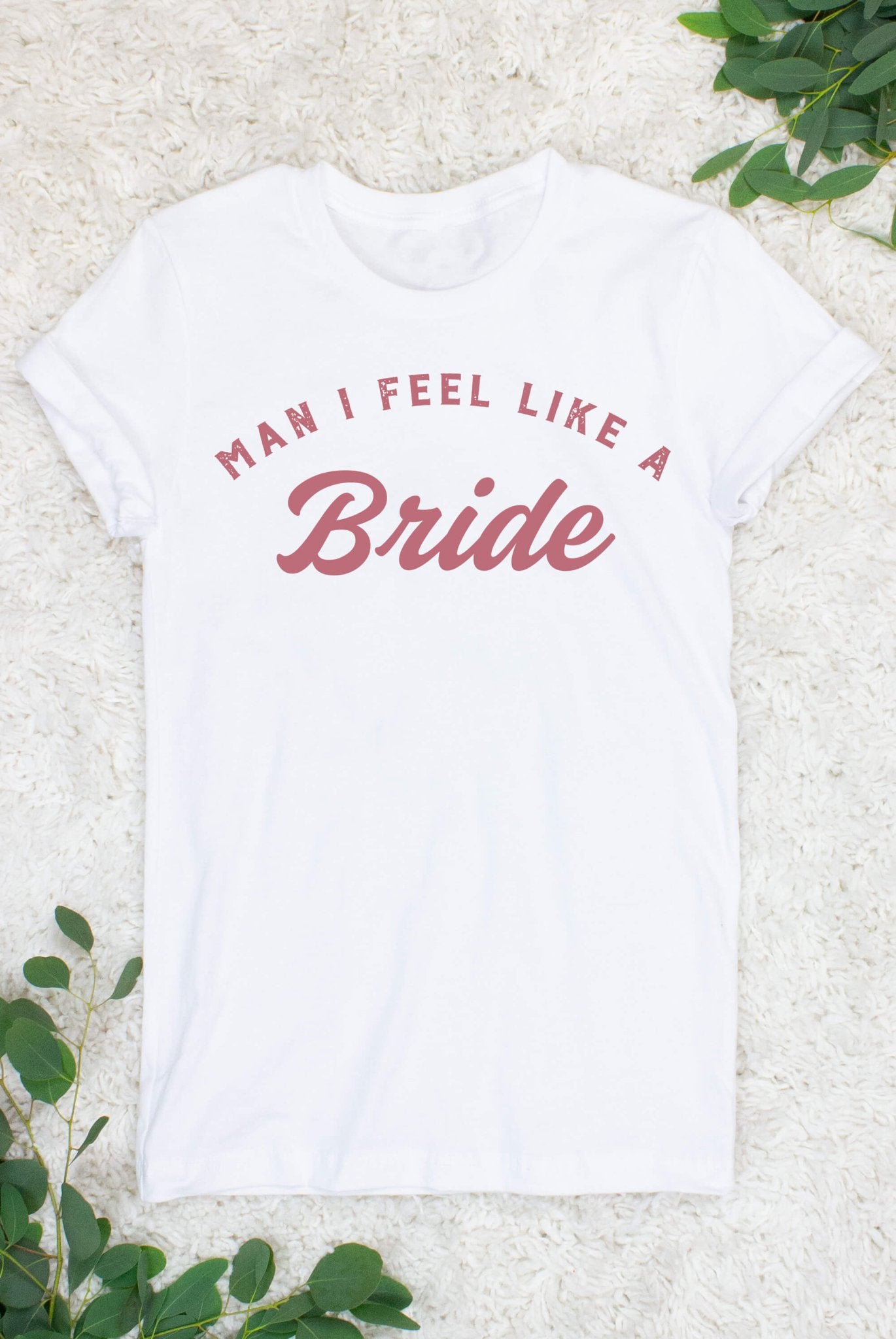 Man I Feel Like a Bride | Let's Go Girls | Man I Feel Like a Woman - Nashlorette T-Shirt | Bride and Bridesmaid Gifts | Bride Shirts - Bigem's Otaku BoutiqueG13-NATEE-WHT-406-XLMan I Feel Like a Bride | Let's Go Girls | Man I Feel Like a Woman - Nashlorette T-Shirt | Bride and Bridesmaid Gifts | Bride ShirtsBigem's Otaku Boutique Bigem's Otaku BoutiqueG13-NATEE-WHT-406-XLBrideXL