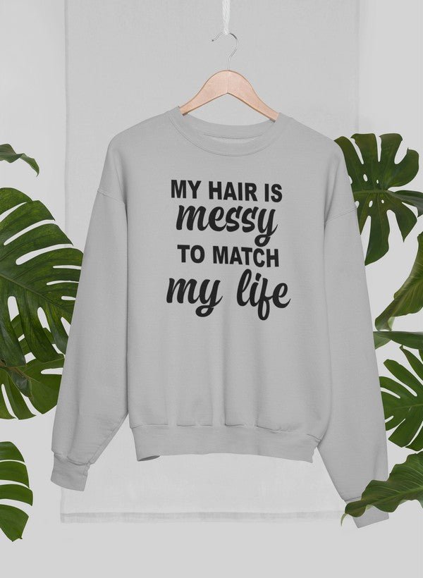 My Hair Is Messy To Match My Life Sweat Shirt - Bigem's Otaku BoutiqueClothingSMALL-BLACKHEATHERMy Hair Is Messy To Match My Life Sweat ShirtClothingScorpiusBigem's Otaku BoutiqueSMALL-BLACKHEATHERSmallBlack Heatherins design sweat23-08-2022