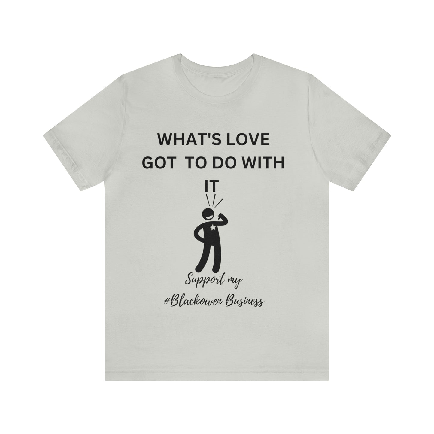 What's Love Got To Do With It Unisex Jersey Short Sleeve Tee - Bigem's Otaku BoutiqueT-Shirt13624697594590497366What's Love Got To Do With It Unisex Jersey Short Sleeve TeeT-ShirtPrintifyBigem's Otaku Boutique13624697594590497366SilverSCrew neckDTGCotton