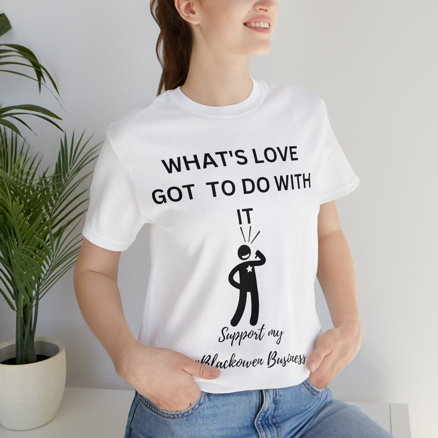 What's Love Got To Do With It Unisex Jersey Short Sleeve Tee - Bigem's Otaku BoutiqueT-Shirt82069222277688865228What's Love Got To Do With It Unisex Jersey Short Sleeve TeeT-ShirtPrintifyBigem's Otaku Boutique82069222277688865228WhiteSCrew neckDTGCotton