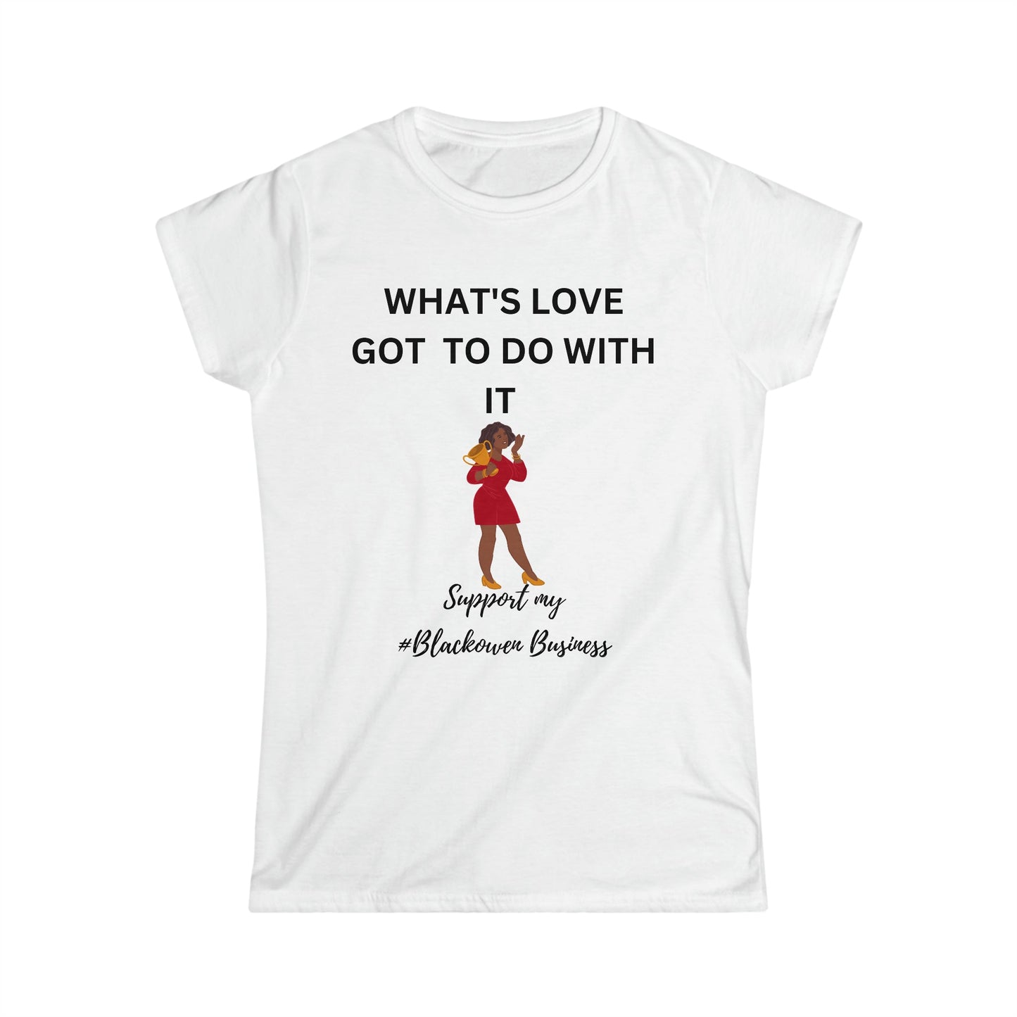 Whats Love Got to Do With It Women's Soft style Tee - Bigem's Otaku BoutiqueT-Shirt20104437575647407643Whats Love Got to Do With It Women's Soft style TeeT-ShirtPrintifyBigem's Otaku Boutique20104437575647407643WhiteSCrew neckDTGCotton