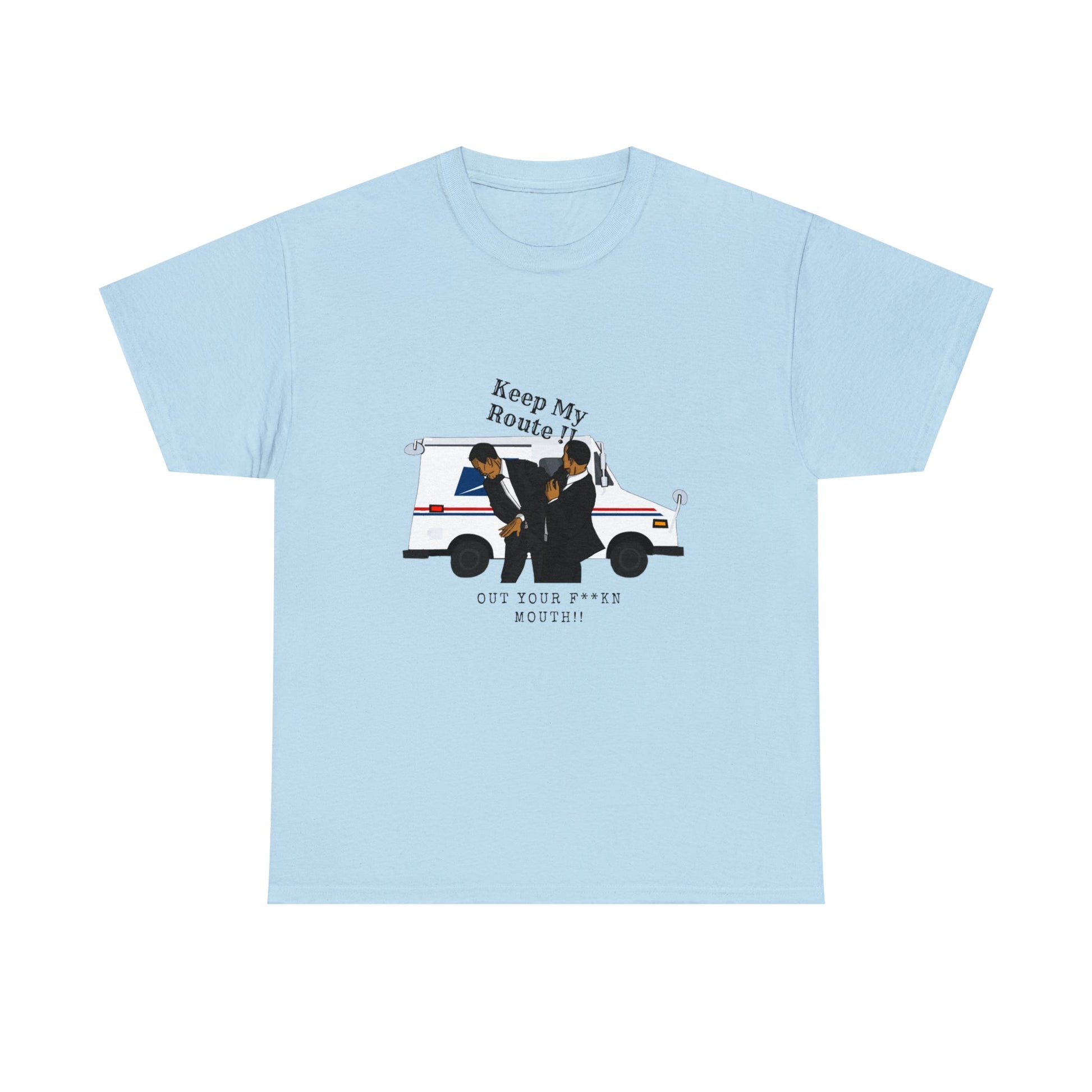 Get My Route Out Your Fuckin Mouth /Will Smith Slap / Chris Rock / Mail man Unisex Heavy Cotton Tee - Bigem's Otaku BoutiqueT-Shirt28880472975257457753Get My Route Out Your Fuckin Mouth /Will Smith Slap / Chris Rock / Mail man Unisex Heavy Cotton TeeT-ShirtPrintifyBigem's Otaku Boutique28880472975257457753Light BlueSCrew neckDTGBack to School