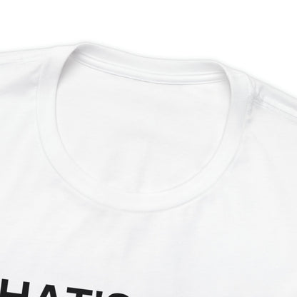 What's Love Got To Do With It Unisex Jersey Short Sleeve Tee - Bigem's Otaku BoutiqueT-Shirt82069222277688865228What's Love Got To Do With It Unisex Jersey Short Sleeve TeeT-ShirtPrintifyBigem's Otaku Boutique82069222277688865228WhiteSCrew neckDTGCotton